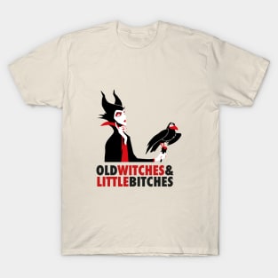 Maleficient - Old witches & little bitches T-Shirt